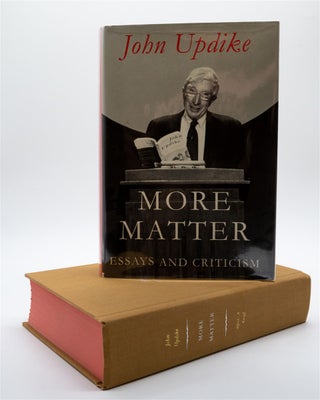Item #2201 More Matter: Essays & Criticism. John Updike
