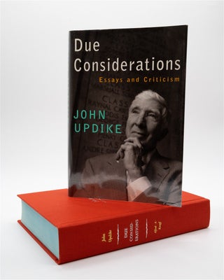 Item #2203 Due Consideration: Essays and Criticism. John Updike