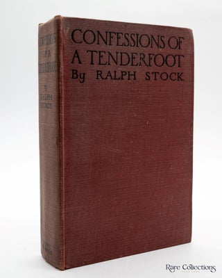 Item #2398 Confessions of a Tenderfoot - Being a True and Unvarnished Account of His...