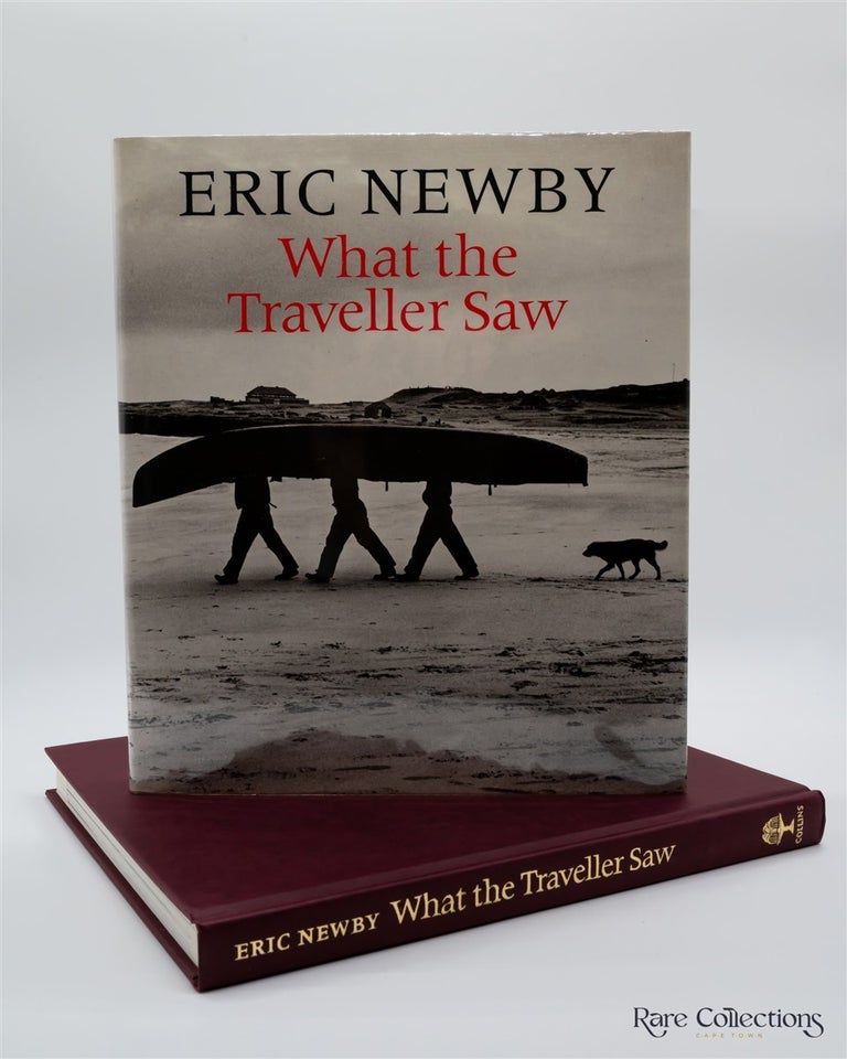 Item #2413 What the Traveller Saw (Rare Double Signed Copy). Eric Newby.