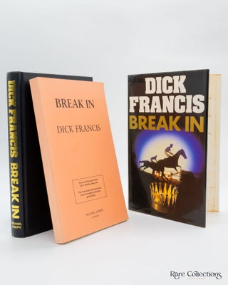 Item #2573 Break in - Signed Copy + Unsigned Uncorrected Proof. Dick Francis