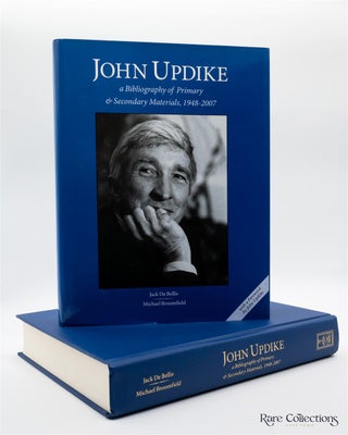 Item #2833 John Updike: a Bibliography of Primary and Secondary Materials 1948 - 2007. Jack De...