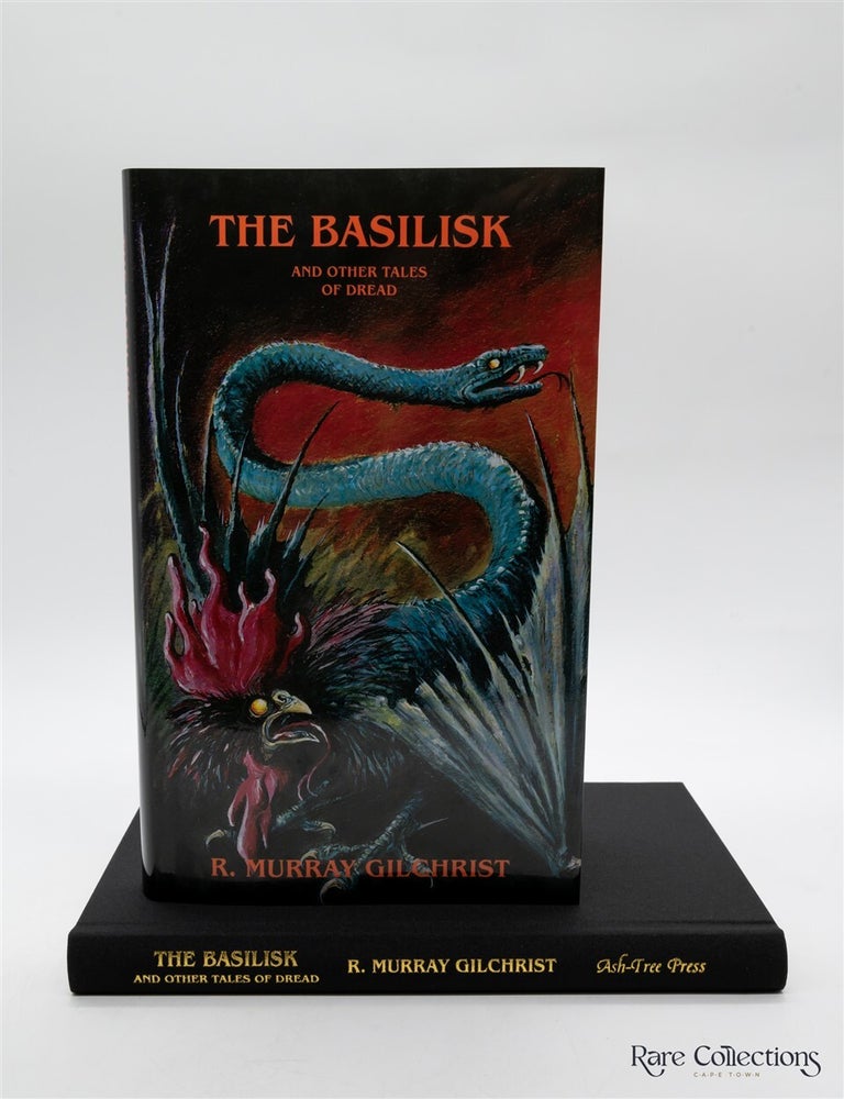 Item #2968 The Basilisk and Other Tales of Dread (As New). R. Murray Gilchrist.