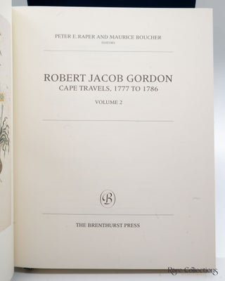 Robert Jacob Gordon Cape Travels, 1777 to 1789