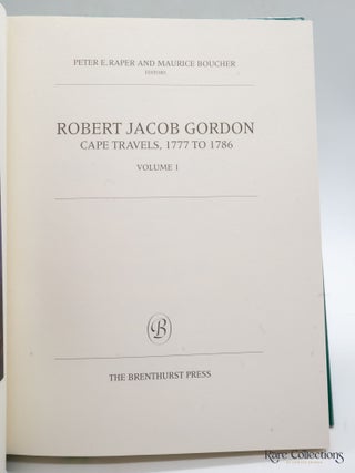Robert Jacob Gordon Cape Travels, 1777 to 1789