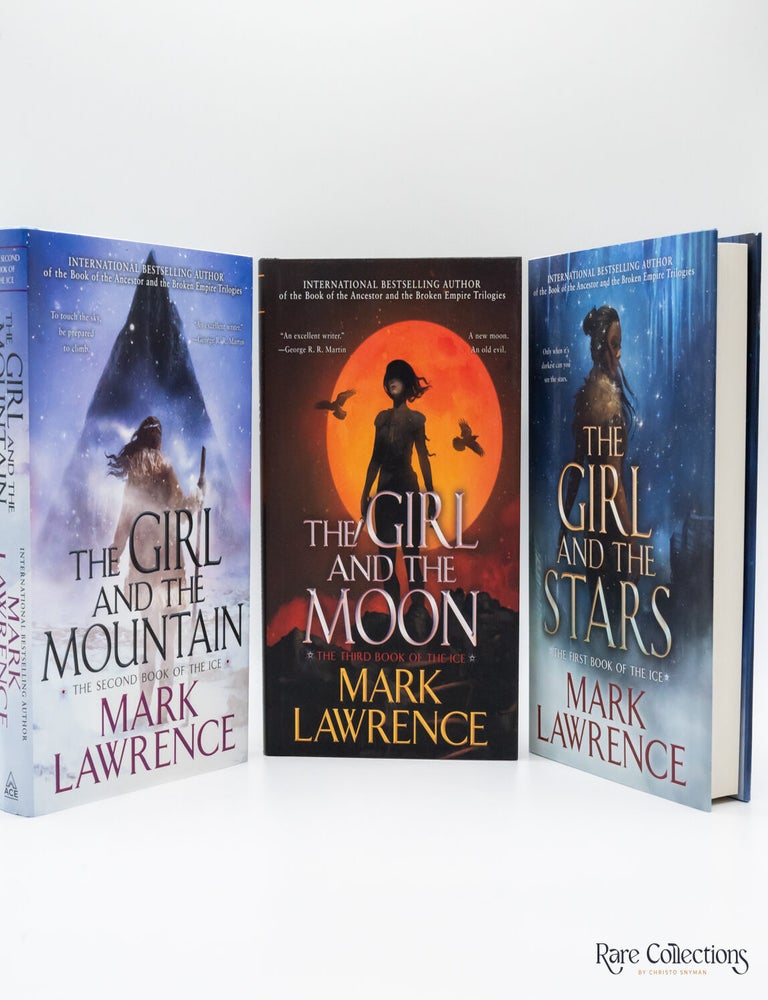Item #29965 The Girl and the Stars, the Girl and the Mountain & the Girl and the Moon (Book of Ice Trilogy Signed Set). Mark Lawrence.