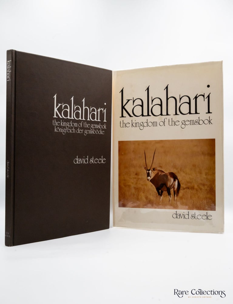 Item #30000 Kalahari the Kingdom of the Gemsbok. David Steele.