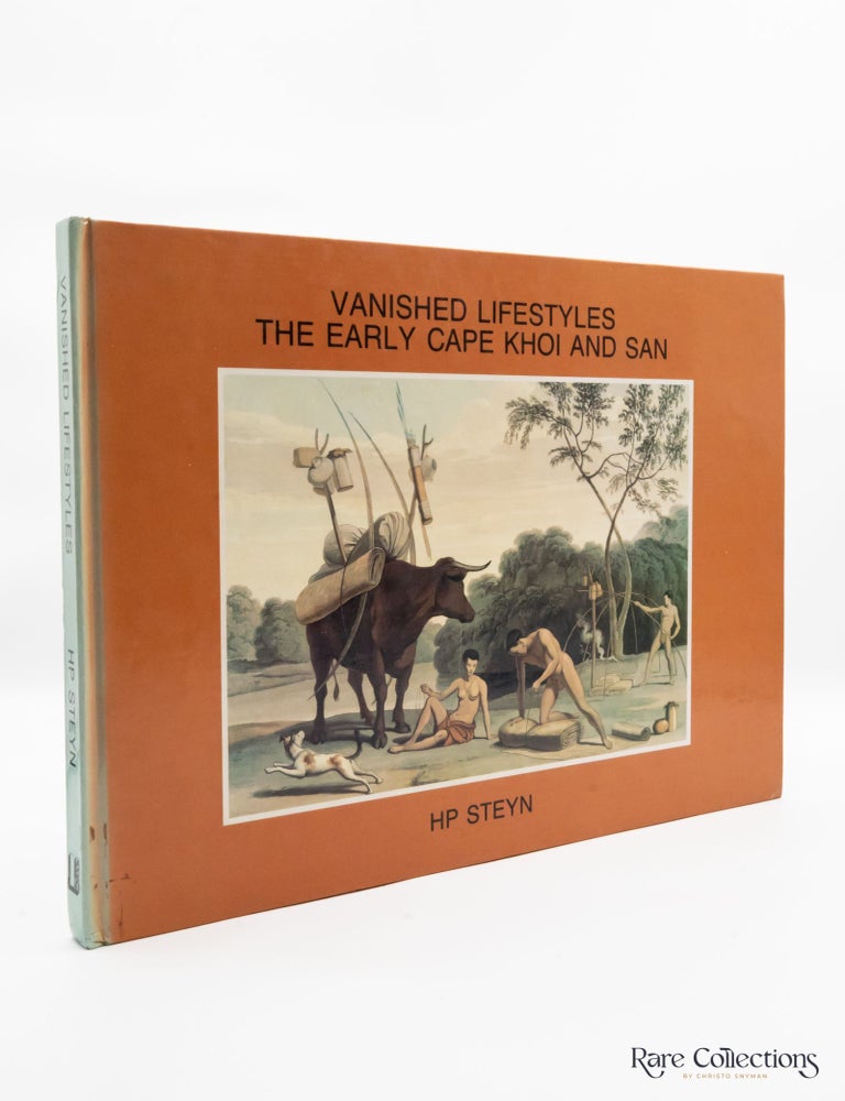 Item #30014 Vanished Lifestyles - The Early Cape Khoi and San. H P. Steyn.
