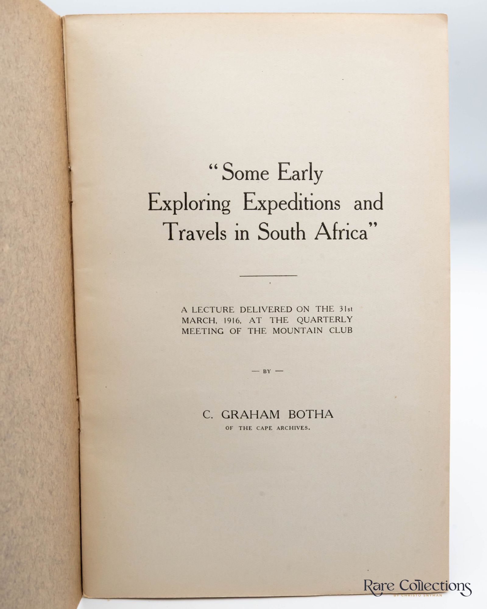 Some Early Exploring Expeditions and Travels in South Africa A Lecture ...