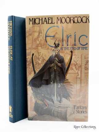 Elric at the End of Time (Signed Copy. Michael Moorcock.