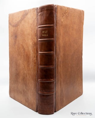 The Holy Bible, containing the Old and New Testaments Translated out of the Original Tongues and with the Former Translations Diligently Compared and Revised. and the Apocyrpha with Marginal References