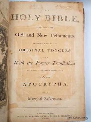 The Holy Bible, containing the Old and New Testaments Translated out of the Original Tongues and with the Former Translations Diligently Compared and Revised. and the Apocyrpha with Marginal References