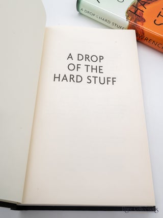 A Drop of the Hard Stuff