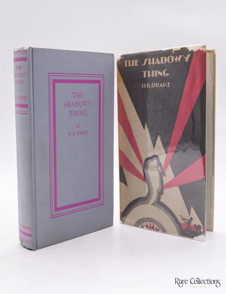 Item #32284 The Shadowy Thing. H. B Drake.