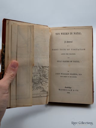 Ten Weeks In Natal A Journal of a First Tour of Visitation among the Colonists and Zulu Kafirs of Natal.