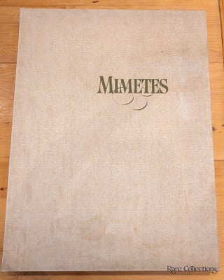 Mimetes: an Illustrated Account of Mimetes Salisbury and Orothamnus Pappe, Two Notable Cape Genera of the Proteaceae