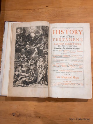 The History of the Old and New Testament Extraced from the Sacred Scriptures, The Holy Fathers and other Ecceliatical Writers