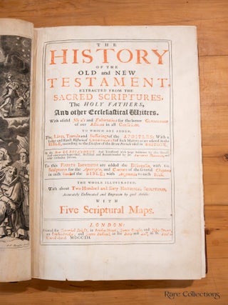 The History of the Old and New Testament Extraced from the Sacred Scriptures, The Holy Fathers and other Ecceliatical Writers