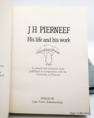 J. H. Pierneef: His Life and His Work
