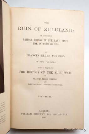 The Ruin of Zululand An Account of British Doings in Zululand Since the Invasion of 1879