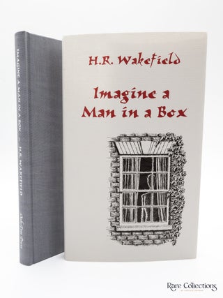 Imagine a Man in a Box. H. R. Wakefield.