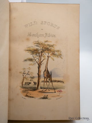 The Wild Sports of Southern Africa - 4th Edition being the Narrative of a Hunting Expedition from the Cape of Good Hope, through the territories of the Chief Moselekatse, to the Tropic of Capricorn