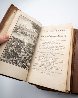The Present State of the Cape of Good Hope or, a particular Account of the Several Nations of the Hottentots together with a short Account of the Dutch Settlement at the Cape
