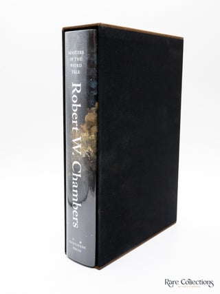 Masters of the Weird Tale - Robert W. Chambers