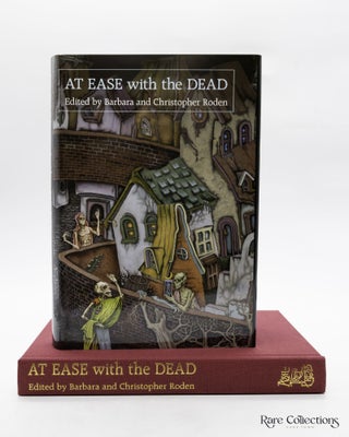 Item #3732 At Ease with the Dead (Rare Ash-Tree Anthology). Christopher, Barbara Roden