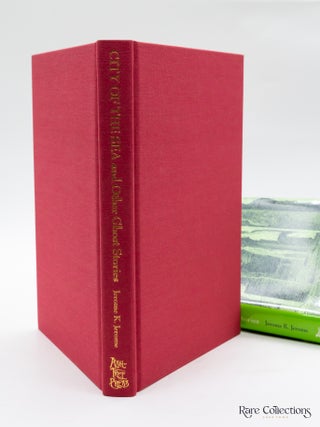 City of the Sea and Other Ghost Stories (Very Fine Copy of Rare Ash-Tree Title)