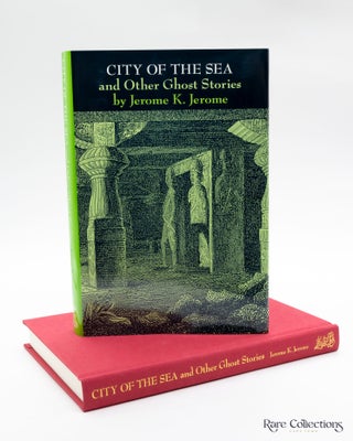 City of the Sea and Other Ghost Stories (Very Fine Copy of Rare Ash-Tree Title)