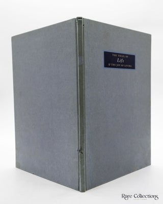 The Trail of Life & the Joy of Living (Presentation Copy)