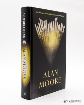 Item #4217 Illuminations (Signed Goldsboro Edition). Alan Moore