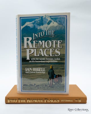 Item #4316 Into the Remote Places (Fine Copy). Ian Hibell
