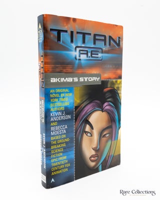 Item #5539 Titan A. E. : Akima's Story (Double Signed). Kevin J. Anderson, Rebecca Moesta