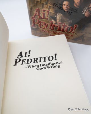 Ai! Pedrito! When Intelligence Goes Wrong