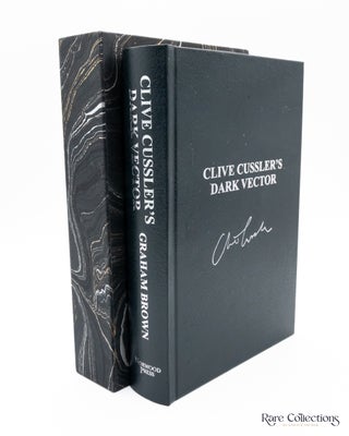 Item #5914 Clive Cussler's Dark Vector - Signed Lettered Ltd Edition. Graham Brown