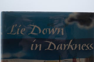 Lie Down in Darkness (2 Copies - 1 Signed)