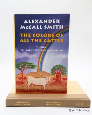 Item #7552 The Colors of all the Cattle. Alexander McCall Smith