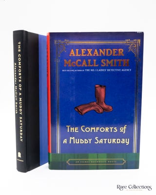 Item #7557 The Comforts of a Muddy Saturday. Alexander McCall Smith