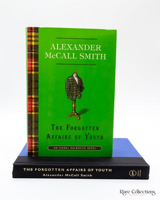Item #7593 The Forgotten Affairs of Youth. Alexander McCall Smith