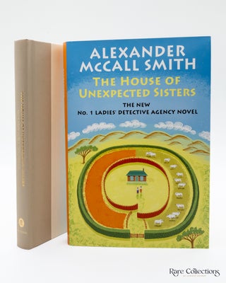 Item #7615 The House of Unexpected Sisters. Alexander McCall Smith