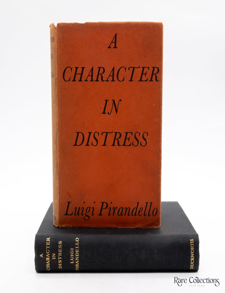 Item #8370 A Character in Distress. Luigi Pirandello.