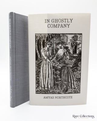 Item #8980 In Ghostly Company. Amyas Northcote