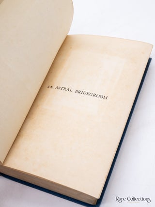 An Astral Bridegroom - a Reincarnation Story