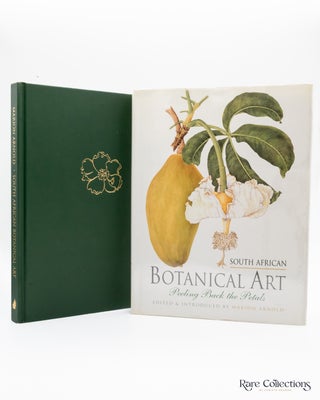 Item #9658 South African Botanical Art - Peeling Back the Petals (Trade Edition). Marion Arnold