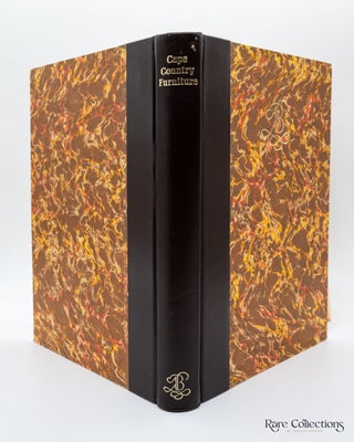 Cape Country Furniture. a Pictorial Survey of Regional Styles, Materials and Techniques in the Cape Province of South Africa