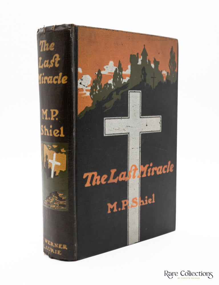 Item #9947 The Last Miracle. M. P. Shiel.