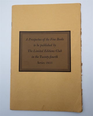 Item #E1429 A Prospectus of the Fine Books to be Published by the Limited Editions Club in the...
